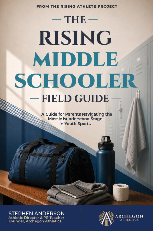 Rising Middle Schooler Field Guide Middle school sports preparation guide for elementary and youth sports families